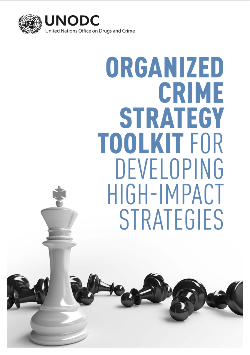 <div style="text-align: center;"> </div>
<div style="text-align: center;"><a href="https://sherloc.unodc.org/cld/en/st/strategies/strategy-toolkit.html">Organized Crime Strategy Toolkit for Developing High-Impact Strategies</a></div>