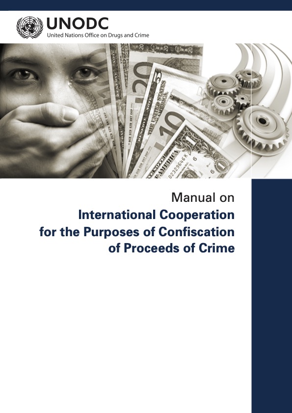 Cover of the publication "Manual on International Cooperation for the Purposes of Confiscation of Proceeds of Crime"