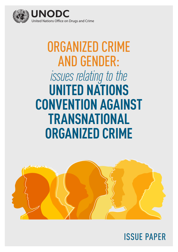 <div style="text-align: center;"> </div>
<div style="text-align: center;"><a href="/cld/uploads/pdf/Issue_Paper_Organized_Crime_and_Gender_1.pdf">Organized Crime and Gender: issues relating to the United Nations Convention against Transnational Organized Crime</a></div>